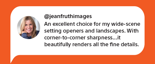 @jeanfruthimages | An excellent choice for my wide-scene setting openers and landscapes. With corner-to-corner sharpness...it beautifully renders all the fine details.