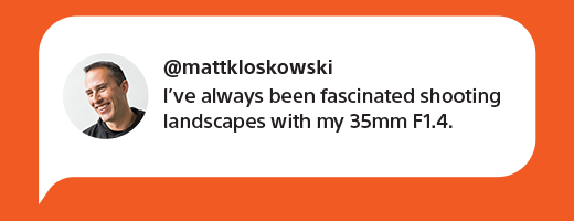 @mattkloskowski | I’ve always been fascinated shooting landscapes with my 35mm F1.4. 